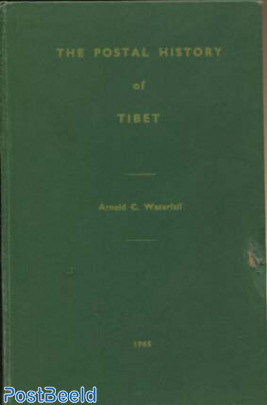 The Postal History of Tibet, Arnold C. Waterfall